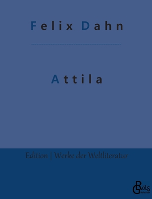 Attila [German] 3966374129 Book Cover