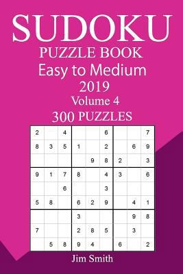 300 Easy to Medium Sudoku Puzzle Book 2019 1724433385 Book Cover