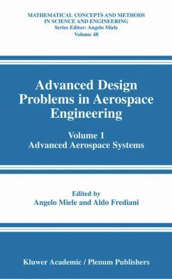 Advanced Design Problems in Aerospace Engineeri... 0306484633 Book Cover