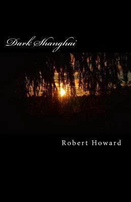 Dark Shanghai 1500783447 Book Cover