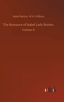 The Romance of Isabel Lady Burton 3732659313 Book Cover