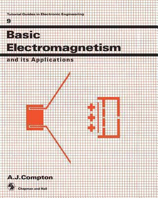 Basic Electromagnetism and Its Applications 0412381303 Book Cover