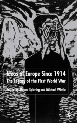 Ideas of Europe Since 1914: The Legacy of the F... 0333984021 Book Cover