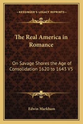 The Real America in Romance: On Savage Shores t... 1162727578 Book Cover