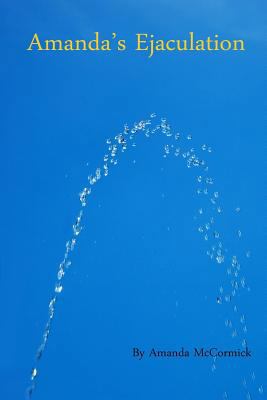 Amanda's Ejaculation 1539478874 Book Cover