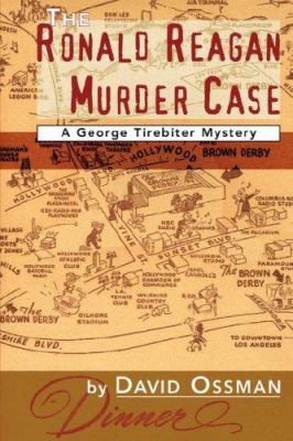 The Ronald Reagan Murder Case: A George Tirebit... 1593930712 Book Cover