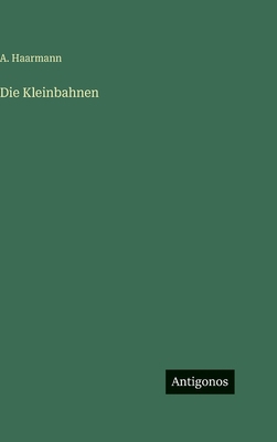Die Kleinbahnen [German] 356398221X Book Cover
