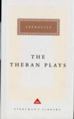 The Theban Plays: Oedipus the King, Oedipus at ... 1857150937 Book Cover