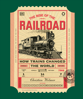 The Rise of the Railroad: How Trains Changed th... B0DM4YBCSM Book Cover