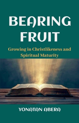 Bearing Fruit B0D4JK3C6S Book Cover