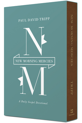 New Morning Mercies: A Daily Gospel Devotional 1433569639 Book Cover