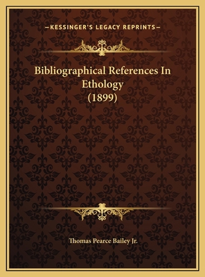 Bibliographical References In Ethology (1899) 1169473822 Book Cover