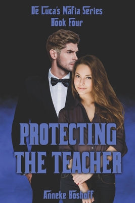 Protecting The Teacher B0BLG867W5 Book Cover