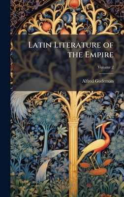 Latin Literature of the Empire 1023766647 Book Cover