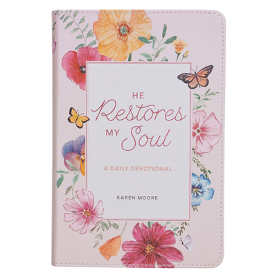 He Restores My Soul: A Daily Devotional B0FNXV8GTH Book Cover