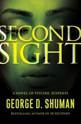 Second Sight: A Novel of Psychic Suspense 1416599797 Book Cover