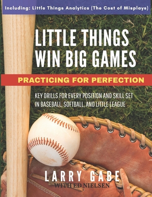 Little Things Win Big Games: Practicing for Per... B08JLQLMCY Book Cover