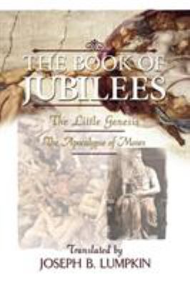 The Book of Jubilees; The Little Genesis, the A... 1933580097 Book Cover