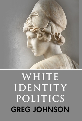 White Identity Politics 1642641561 Book Cover