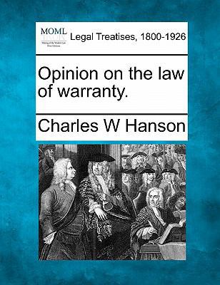 Opinion on the Law of Warranty. 1240080778 Book Cover