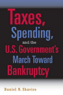 Taxes, Spending, and the U.S. Government's Marc... 0521689589 Book Cover