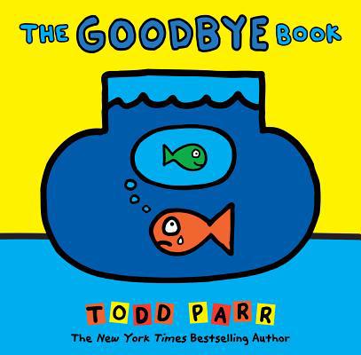 The Goodbye Book 1532143729 Book Cover