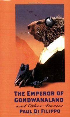 The Emperor of Gondwanaland: And Other Stories 1560256656 Book Cover