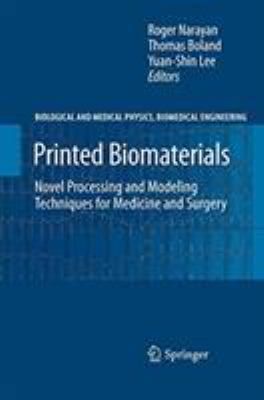 Printed Biomaterials: Novel Processing and Mode... 1493939114 Book Cover