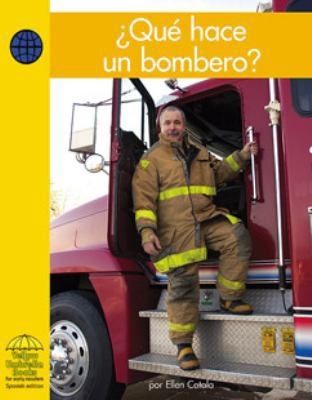 ¿Qué Hace Un Bombero? [Spanish] 0736841806 Book Cover