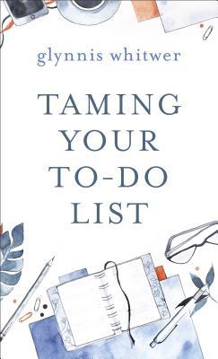 Taming Your To-Do List 0800736028 Book Cover