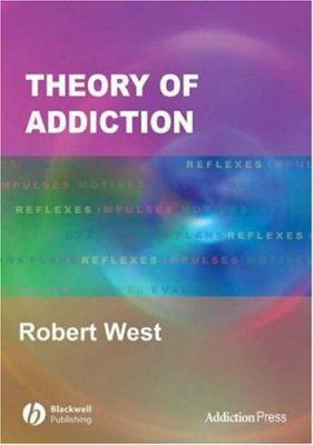 Theory of Addiction 1405113596 Book Cover