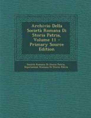 Archivio Della Società Romana Di Storia Patria,... [Italian] 1295148803 Book Cover