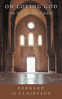 On Loving God: De Diligendo Deo 1926777123 Book Cover