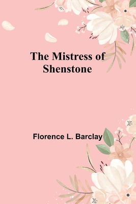 The Mistress of Shenstone 9357725598 Book Cover