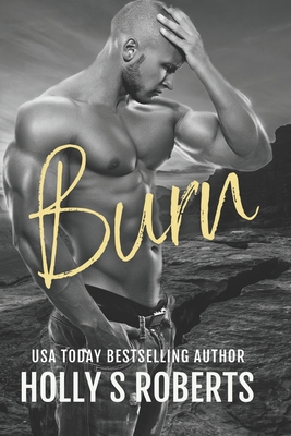 Burn: Outlaw Romance 1535037563 Book Cover