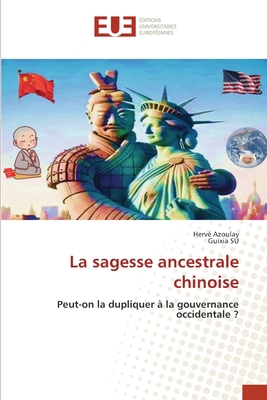 La sagesse ancestrale chinoise [French] 6206719480 Book Cover