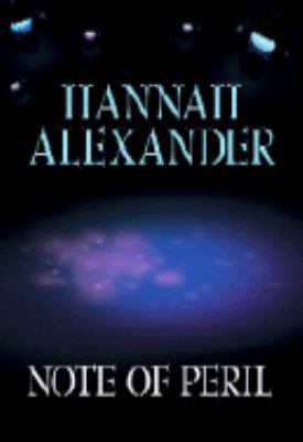 Note of Peril (Hideaway, Book 4) [Large Print] 1585476536 Book Cover