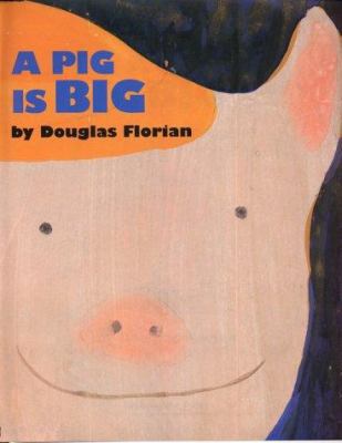A Pig Is Big 0688171265 Book Cover