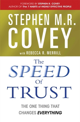 The Speed of Trust: The One Thing that Changes ... 1847392717 Book Cover