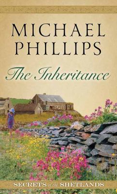 The Inheritance: Secrets of the Shetlands [Large Print] 1628999632 Book Cover