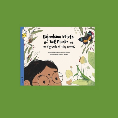 Rajmohana Keloth: The Bug Finder and Her Big Wo... B0DW4HCC1X Book Cover