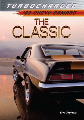The Classic: '69 Chevy Camaro 1467714798 Book Cover