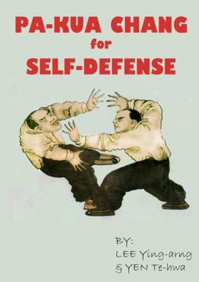 Pa-Kua Chang for Self-defense 1716922623 Book Cover