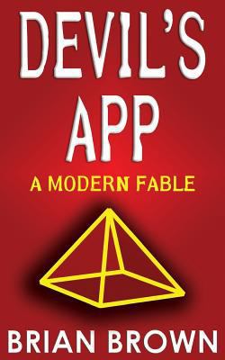 Devil's App: A Modern Fable 1500813834 Book Cover