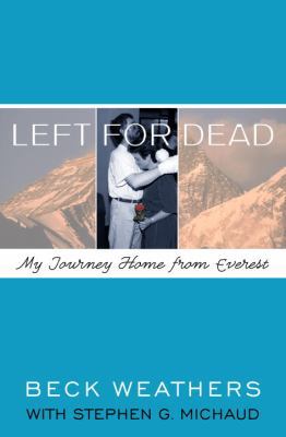 Left for Dead: My Journey Home from Everest 0375504044 Book Cover