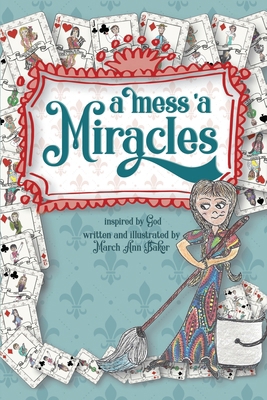 A Mess 'a Miracles 1642371513 Book Cover