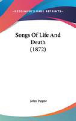 Songs Of Life And Death (1872) 1436583616 Book Cover