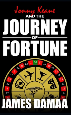 Jonny Keane and The Journey of Fortune 1999344618 Book Cover
