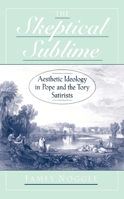 The Skeptical Sublime: Aesthetic Ideology in Po... 0195142454 Book Cover