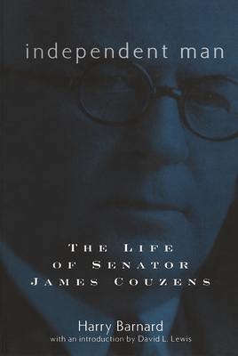 Independent Man: The Life of Senator James Couzens 0814343961 Book Cover